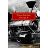 When The Rails Ran Through It: The NY O&M In the Town of Otselic