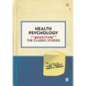 Health Psychology: Revisiting the Classic Studies