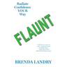 Flaunt: Radiate Confidence Your Way