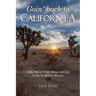 Goin' back to Californ-I-A