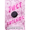 Just Friends (Special Edition): A Friends-to-Lovers New Adult Sports Romance