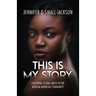 This is My Story: Exploring Sexual Abuse in the African American Community