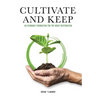 Cultivate and Keep: An Economic Foundation for the Great Restoration