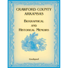 Crawford County, Arkansas Biographical and Historical Memoirs