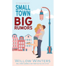 Small Town Big Rumors: Artist Rendition
