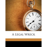 A Legal Wreck