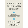American Milk and Honey: Antisemitism, the Promise of Deuteronomy, and the True Israel of God