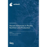Recent Advances in Poultry Nutrition and Production