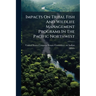 Impacts On Tribal Fish And Wildlife Management Programs In The Pacific Northwest