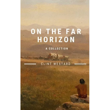 On The Far Horizon: A Collection