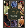 The Fellowship of the Knits: Lord of the Rings: The Unofficial Knitting Book