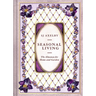 Seasonal Living: The Almanac for Home and Garden