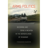 Arms Politics: Becoming and Being a Weapon in the Borderlands of Myanmar