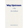 Way Upstream