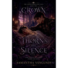 Crown of Thorns and Silence
