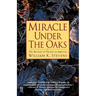 Miracle Under the Oaks: The Revival of Nature in America