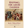 Leo Tolstoy's Writings for Young Children