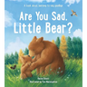 Are You Sad, Little Bear?: A Book about Learning to Say Goodbye