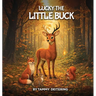 Lucky The Little Buck