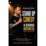 Stand Up Comedy-A Serious Business: The Life of a stand up comic