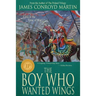 The Boy Who Wanted Wings