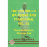 The 256 Odu of Ifa Cuban and Traditional Vol. 61 Okanran Ogunda-Okanran Osa