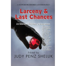 Larceny & Last Chances: 22 Stories of Mystery & Suspense