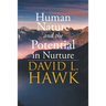 Human Nature Potential in Nurture
