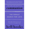 Communion: The Female Search for Love