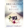 Breaking the Story