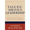 Values-Driven Leadership: Discovering and Developing Your Core Values for Ministry