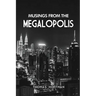Musings from the Megalopolis
