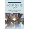 Nourishing Life: Foodways and Humanity in an African Town