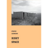 Risky Spaces: essays by Otávio Leonídeo