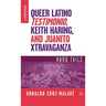 Queer Latino Testimonio, Keith Haring, and Juanito Xtravaganza: Hard Tails