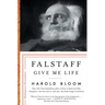 Falstaff: Give Me Life