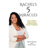 Rachel's 5 Miracles: How a Father's Faith Saw His Daughter through Human Trafficking