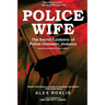 Police Wife: The Secret Epidemic of Police Domestic Violence