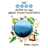 The Kid's Guide to the Great Smoky Mountains