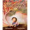The Sorry Seeds
