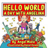 Hello World: A Day with Angelina