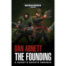The Founding: A Gaunt's Ghosts Omnibus