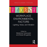Workplace Environmental Factors: Lighting, Noise, and Vibration