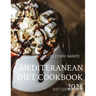 Mediteranean Diet Cookbook 2021: Diet Cookbook