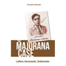 The Majorana Case: Letters, Documents, Testimonies: The: Letters