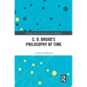 C. D. Broad's Philosophy of Time