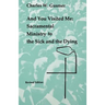 And You Visited Me: Sacramental Ministry to the Sick