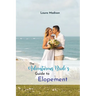 The Adventurous Bride's Guide to Elopement