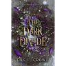 The Dark Divide
