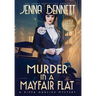 Murder in a Mayfair Flat: A 1920s Murder Mystery